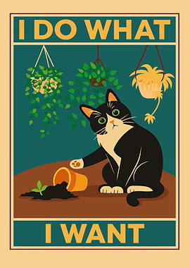 I Do What I Want Cat Poster