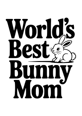 World's Best Bunny Mom Design