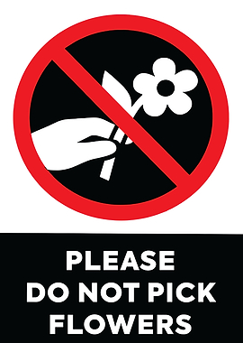 Do Not Pick Flowers Sign