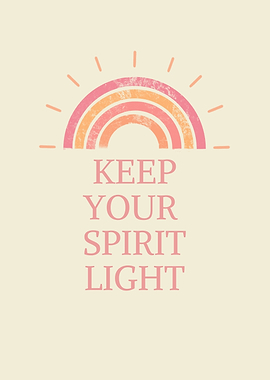 Keep Your Spirit Light Art Print