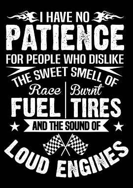 I Have No Patience - Racing