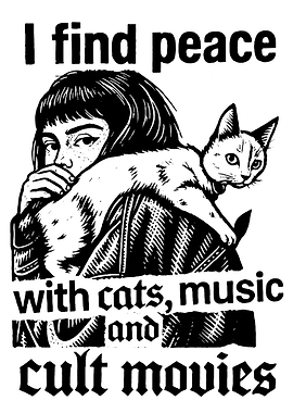 Peace with Cats, Music, and Movies
