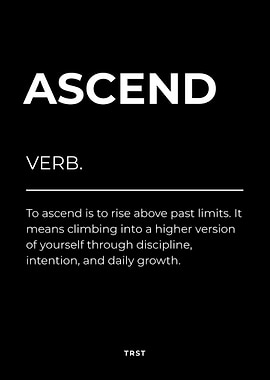 Ascend – Minimalist Black & White Motivational Definition Wall Art