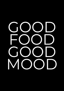Good Food Good Mood Text Art