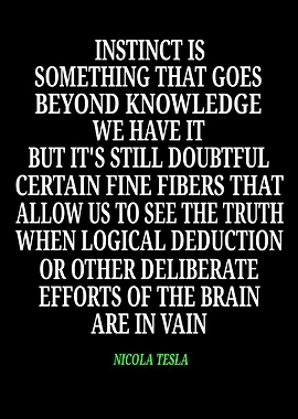 Instinct Quote by Nicola Tesla