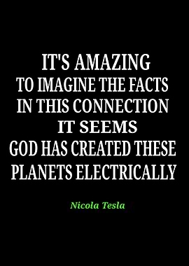 Nicola Tesla Quote on Planets