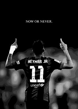 Neymar Jr. Now or Never