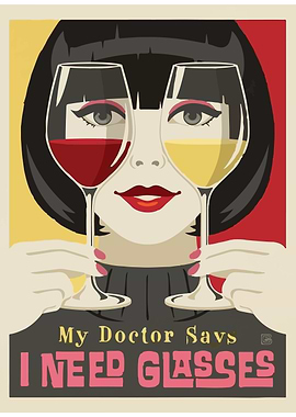 I Need Glasses Wine Art