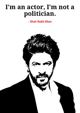 Shah Rukh Khan Quote Portrait