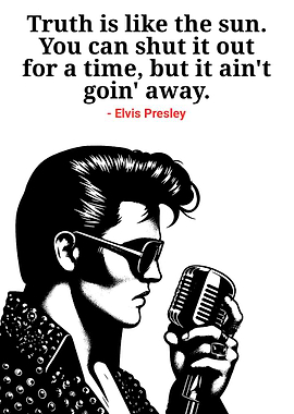 Elvis Presley Quote Black and White