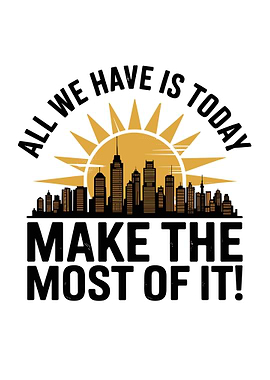 All We Have Is Today