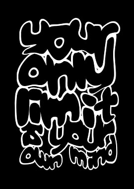 Own Your Mind Text Art