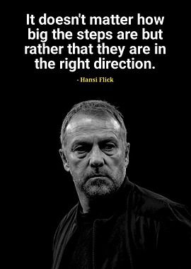 Hansi Flick Inspirational Quote Portrait