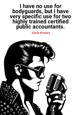 Elvis Presley Accountant Quote Art