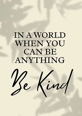 Inspirational Message Be Kind Text Art