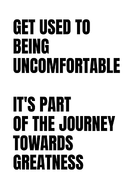 Motivational Quote: Embrace Discomfort