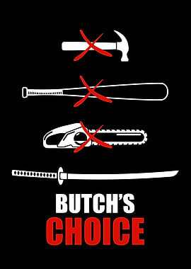 Butch's Choice