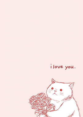 Cat with Roses: I Love You