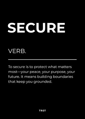 Secure – Minimalist Black & White Poster Motivational Definition Wall Art