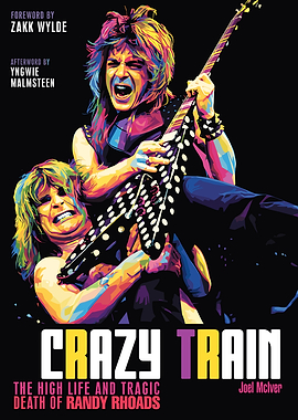 Crazy Train: Randy Rhoads Biography