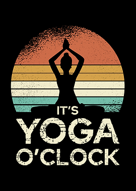It's Yoga O'Clock Silhouette Poster