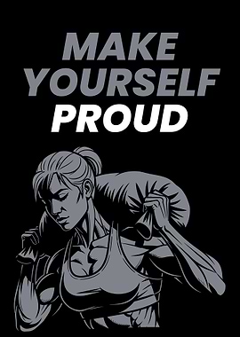 Make Yourself Proud Fitness Motivation