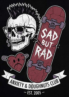 Sad But Rad Skateboard Club Design