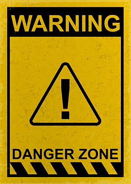 Warning Danger Zone Sign