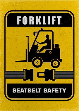 Forklift Seatbelt Safety Sign