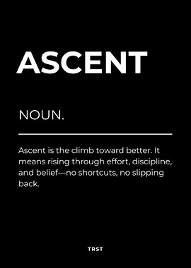 Ascent – Minimalist Black & White Motivational Definition Wall Art