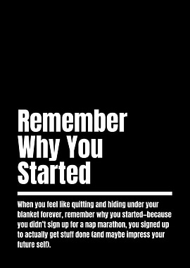 Remember Why You Started Motivation
