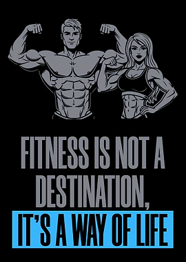 Fitness is a way of life. gym motivation