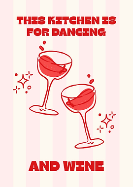 Dancing and Wine Kitchen Art