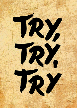 Try, Try, Try Text Art