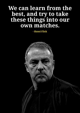 Hansi Flick Inspirational Quote Portrait