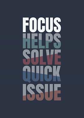 Focus Helps Solve Quick Issue Programmer Quotes