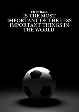 Football Importance Quote with Soccer Ball