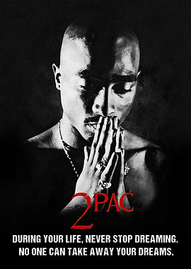 2Pac Portrait with Inspirational Quote