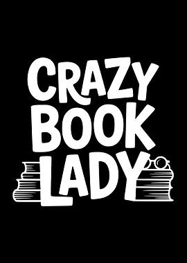 Crazy Book Lady Graphic Design
