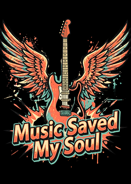 Music Saved My Soul Guitar Wings