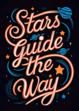 Stars Guide the Way Typography Art