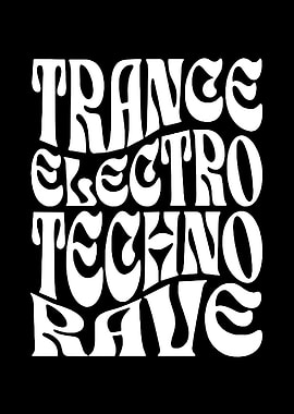 Trance Electro Techno Rave Typography