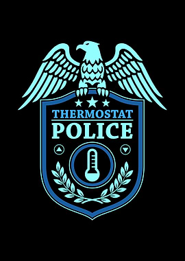 Thermostat Police Badge