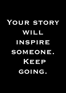 Inspirational Quote: Your Story