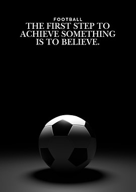 Football: Believe to Achieve