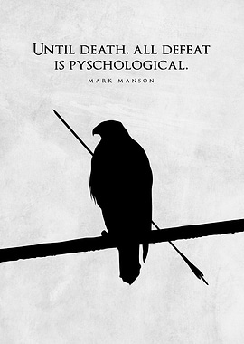 Wounded Eagle Inspirational Poster – “Until Death All Defeat Is Psychological”