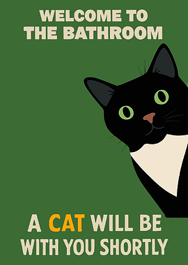 Welcome to the Bathroom Cat Poster