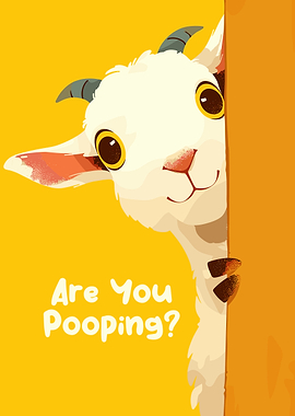 Curious Goat Asks: Are You Pooping?