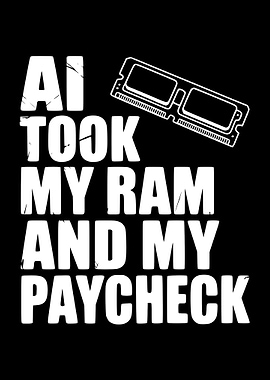 AI Took My RAM and Paycheck