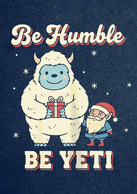 Be Humble Be Yeti Cartoon Illustration